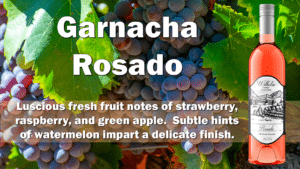 Garnacha Rosado Bottle with Grapes and Desciption